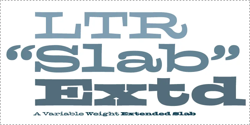 An ectended slab so wide it can not even write its name in this box.